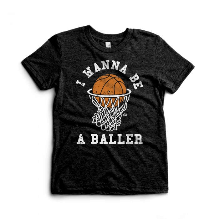 Wanna Be A Baller Tee ๐