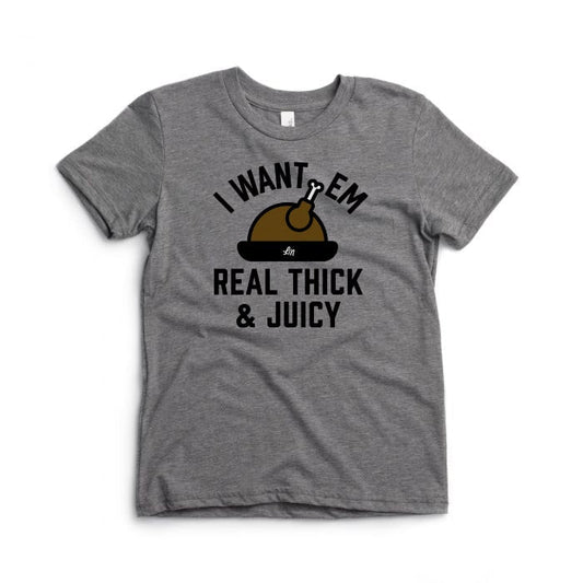 Real Thick & Juicy Tee 🍗