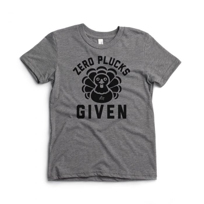 Zero Plucks Given Tee - Adult 🦃